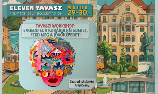 2026. május 29. 15:00-17:30 ELEVEN TAVASZ 1 művész 1 porta: Imaginációk kiállítás – finisszázs – Richweisz Edina kiállítás és tavaszi workshop